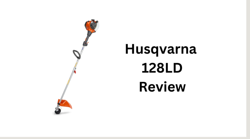 Husqvarna 128LD Review